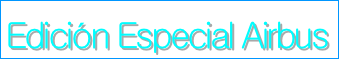       
Edición Especial Airbus